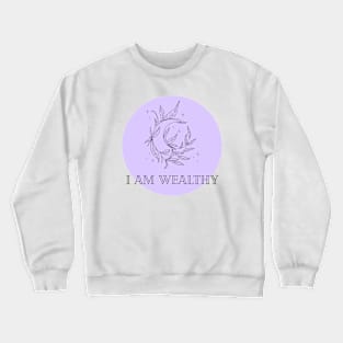 Affirmation Collection - I Am Wealthy (Purple) Crewneck Sweatshirt